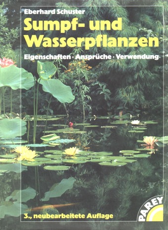 Sumpf- und Wasserpflanzen von Eberhard Schuster